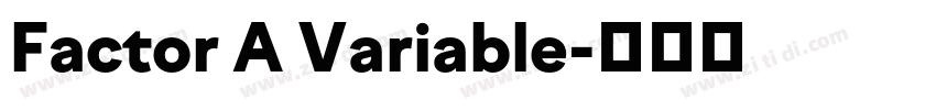 Factor A Variable字体转换